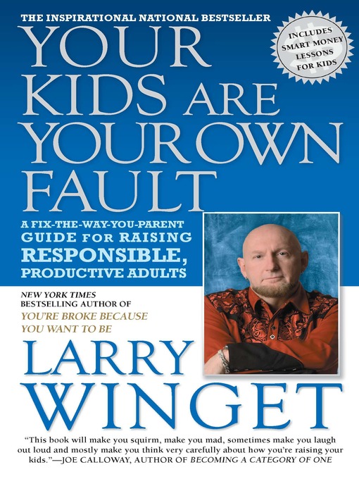 Title details for Your Kids Are Your Own Fault by Larry Winget - Wait list